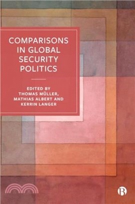 Comparisons in Global Security Politics：Representing and Ordering the World