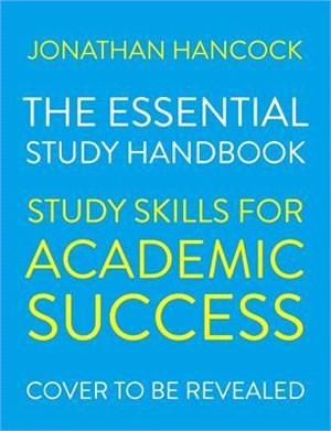 The Essential Study Handbook ― Study Skills for Academic Success