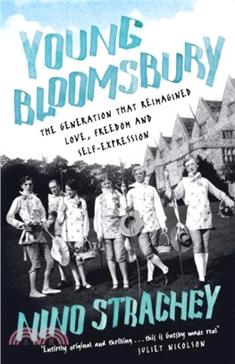 Young Bloomsbury：the generation that reimagined love, freedom and self-expression