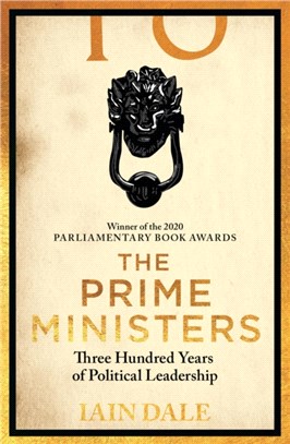 The Prime Ministers：Winner of the PARLIAMENTARY BOOK AWARDS 2020