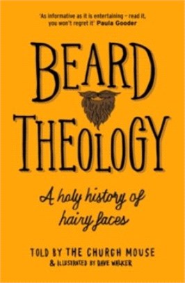 Beard Theology：A holy history of hairy faces