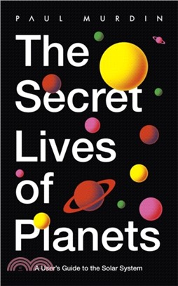 The secret lives of planets ...