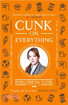 Cunk on Everything：The Encyclopedia Philomena - 'Essential reading for these slipshod times' Al Murray