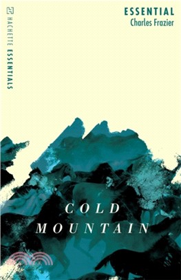 Cold Mountain：Hachette Essentials