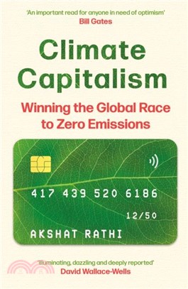 Climate Capitalism：Winning the Global Race to Zero Emissions