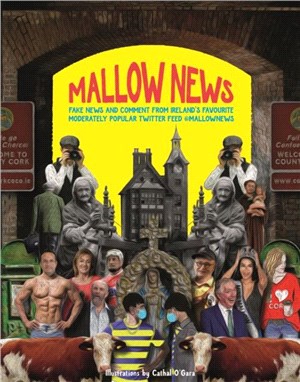 Mallow News：Fake news and comment from Ireland's favourite moderately popular Twitter feed @mallownews