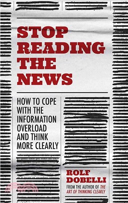 Stop Reading the News