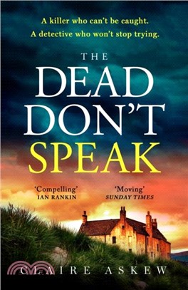 The Dead Don't Speak：a completely gripping crime thriller for 2023 guaranteed to keep you up all night