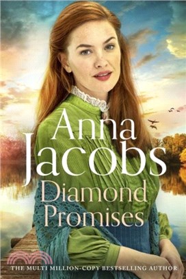 Diamond Promises：Book 3 in a brand new series by beloved author Anna Jacobs