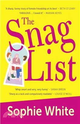 The Snag List：A smart and laugh-out-loud funny novel about female friendship