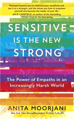 Sensitive is the New Strong：The Power of Empaths in an Increasingly Harsh World