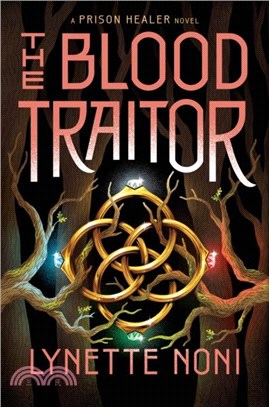 The Blood Traitor：The gripping sequel to the epic fantasy The Prison Healer