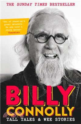 Tall Tales and Wee Stories：The Best of Billy Connolly