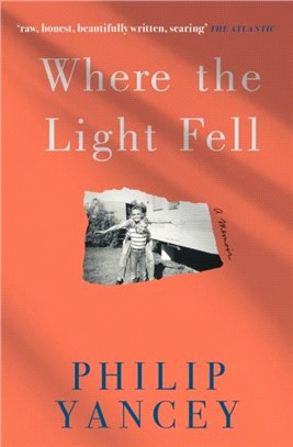 Where the Light Fell：A Memoir