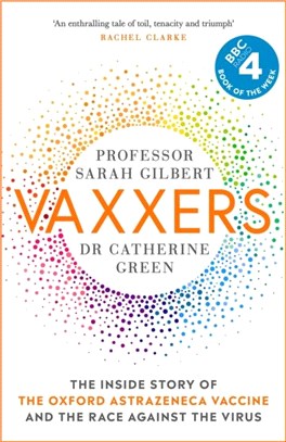 Vaxxers：The Inside Story of the Oxford Vaccine and the Race Against the Virus
