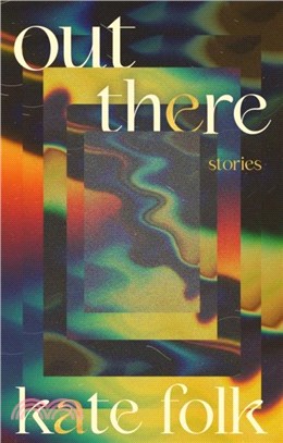 Out There：Stories