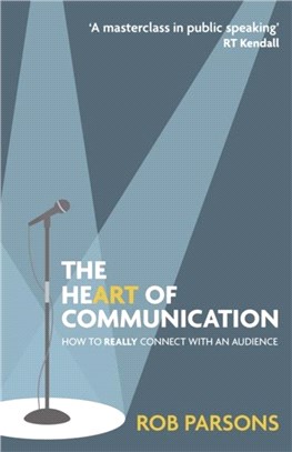 The Heart of Communication：How to really connect with an audience