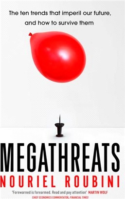 Megathreats：The Ten Trends that Imperil Our Future, and How to Survive Them