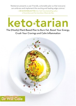 Ketotarian：The (Mostly) Plant-based Plan to Burn Fat, Boost Energy, Crush Cravings and Calm Inflammation