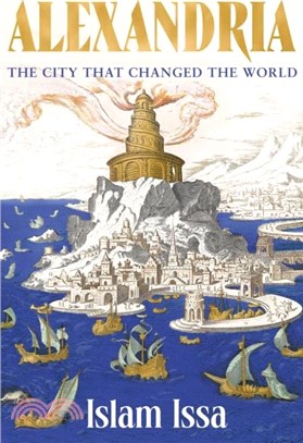 Alexandria：The City that Changed the World: 'Monumental' ??Daily Telegraph