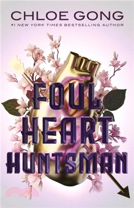Foul Heart Huntsman：The stunning sequel to Foul Lady Fortune, by a #1 New York times bestselling author
