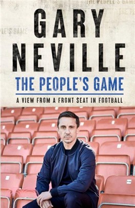 The People's Game: A View from a Front Seat in Football：THE SUNDAY TIMES BESTSELLER