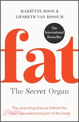 Fat: the Secret Organ：The surprising science behind the most misunderstood part of the body