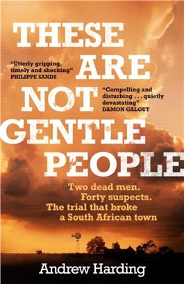 These Are Not Gentle People：A tense and pacy true-crime thriller