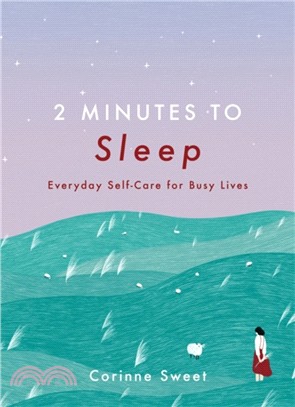 2 Minutes to Sleep：Everyday Self-Care for Busy Lives