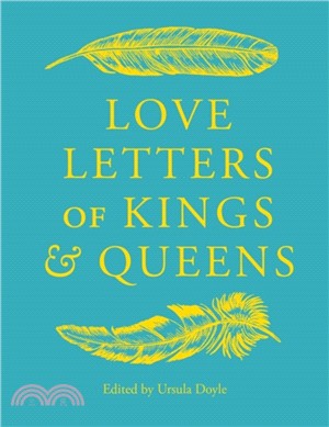 Love Letters of Kings and Queens