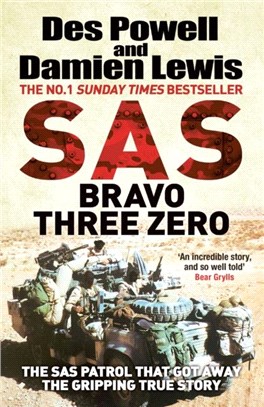 SAS Bravo Three Zero：The Explosive Untold Story