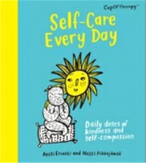Self-Care Every Day：Daily doses of kindness and self-compassion