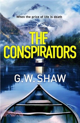 The Conspirators：When the price of life is death