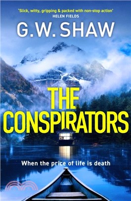 The Conspirators：When the price of life is death