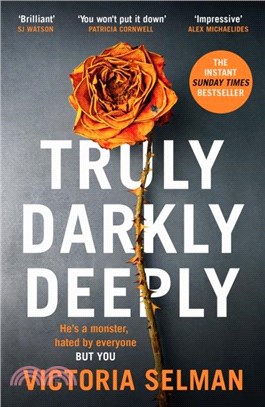 Truly, Darkly, Deeply：an unsettling thriller with a shocking twist