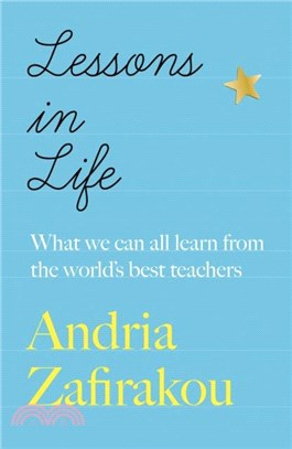 Lessons in Life：What we can all learn from the world's best teachers