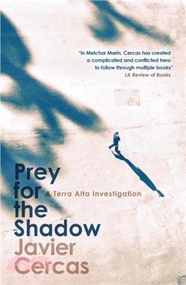 Prey for the Shadow：A Terra Alta Investigation