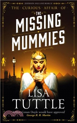 The Missing Mummies：Jesperson & Lane Book 3