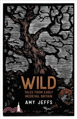 Wild：Tales from Early Medieval Britain