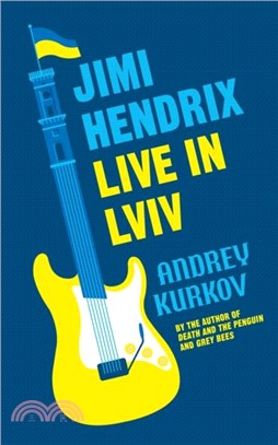 Jimi Hendrix Live in Lviv：Longlisted for the International Booker Prize 2023