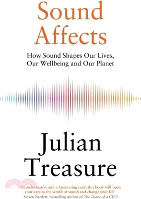 Sound Affects：How Sound Shapes Our Lives, Our Wellbeing and Our Planet