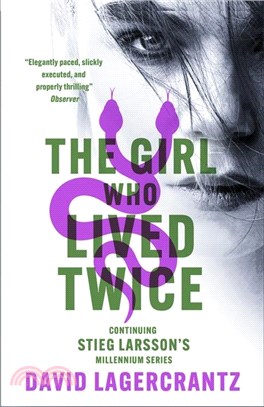 The Girl Who Lived Twice：A Thrilling New Dragon Tattoo Story