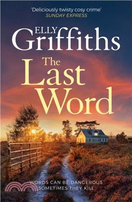 The Last Word：A twisty new mystery from the bestselling author of the Ruth Galloway Mysteries