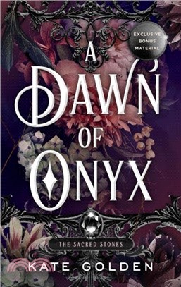 A Dawn of Onyx：The Sacred Stones Book 1