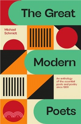 The Great Modern Poets：An anthology of the best poets and poetry since 1900