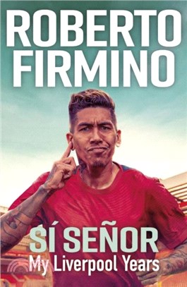 SI SENOR：My Liverpool Years - THE LONG-AWAITED MEMOIR FROM A LIVERPOOL LEGEND