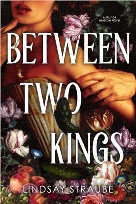 Between Two Kings：Split or Swallow 2: the even steamier sequel to the bestselling novel that is taking the world by storm!