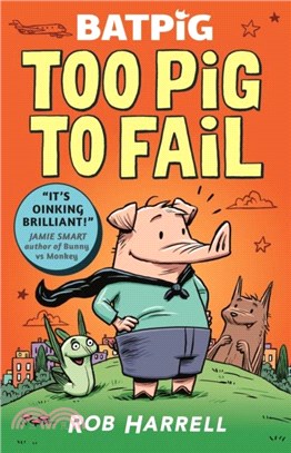 Batpig: Too Pig to Fail (graphic novel)