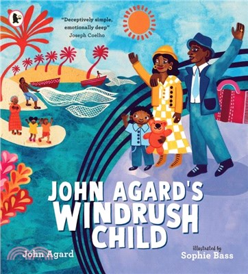 John Agard's windrush child ...