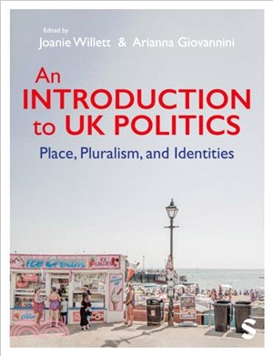 An Introduction to UK Politics：Place, Pluralism, and Identities